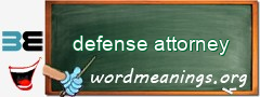 WordMeaning blackboard for defense attorney